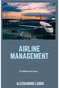 Airline Management: A Different View