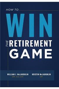 How to Win the Retirement Game