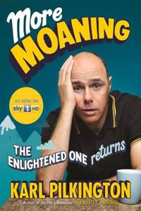 More Moaning: The Enlightened One Returns