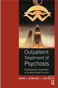 Outpatient Treatment of Psychosis