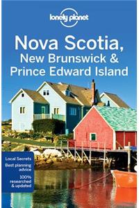 Lonely Planet Nova Scotia, New Brunswick & Prince Edward Island