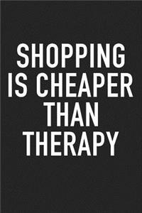 Shopping Is Cheaper Than Therapy