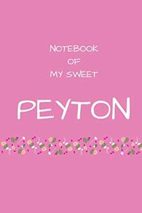 Notebook of my sweet Peyton