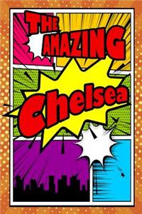 The Amazing Chelsea: Blank Cookbook Recipes & Notes Featuring 120 Pages 6x9