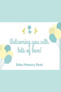 Welcoming You With Lots Of Love! Baby Memory Book