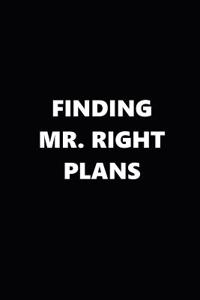 2019 Daily Planner Finding Mr. Right Plans Black White 384 Pages