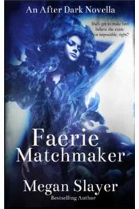 Faerie Matchmaker