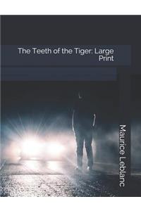 The Teeth of the Tiger