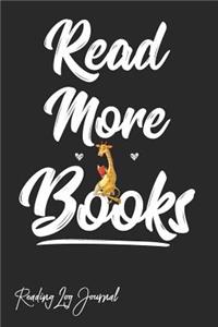 Read More Books - Reading Log Journal: 65 Book Review Pages & 65 Blank Lined Pages (130 Pages Total) - 6 X 9 with Funny Giraffe Print on the Cover