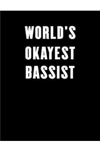 World's Okayest Bassist