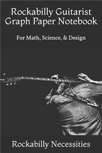 Rockabilly Guitarist Graph Paper Notebook