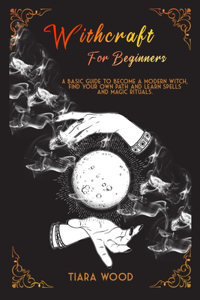 Witchcraft for Beginners