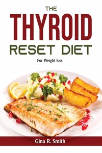 The Thyroid Reset Diet