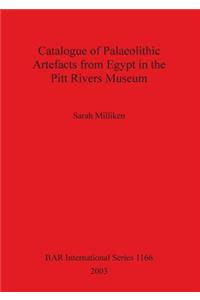 Catalogue of Palaeolithic Artefacts from Egypt in the Pitt Rivers Museum