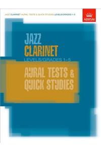 Jazz Clarinet Aural Tests and Quick Studies Levels/Grades 1-5