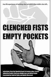 Clenched Fists, Empty Pockets