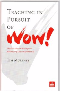 TEACHING IN PURSUIT OF WOW