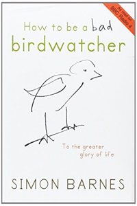 How to be A Bad Birdwatcher