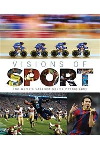 Visions of Sport: The World's Greatest Sports Photography