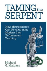 Taming the Serpent
