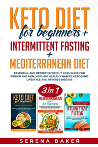 Keto Diet for beginners + Intermittent Fasting + Mediterranean diet