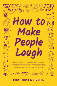 How to Make People Laugh