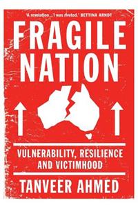 Fragile Nation: Vulnerability, Resilience and Victimhood