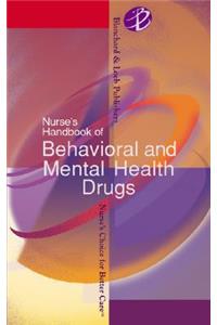 Nurse's Handbook of Behavioral and Mental Health Drugs