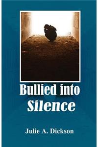 Bullied into Silence