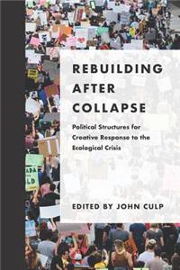 Rebuilding after Collapse
