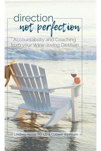Direction Not Perfection