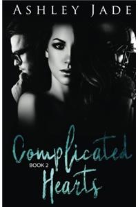 Complicated Hearts (Book 2 of the Complicated Hearts Duet.): Volume 2