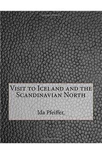 Visit to Iceland and the Scandinavian North