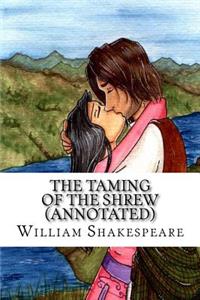 The Taming of the Shrew (Annotated)