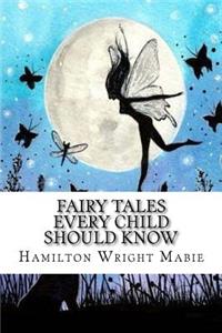 Fairy Tales Every Child Should Know