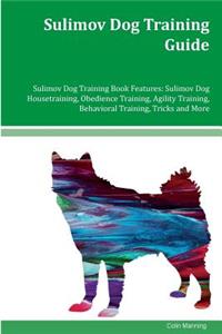 Sulimov Dog Training Guide Sulimov Dog Training Book Features