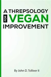 threpsology for vegan improvement