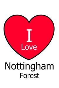 I Love Nottingham Forest