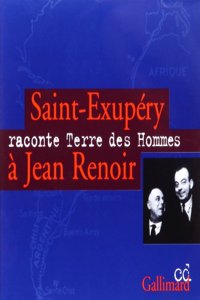 Saint-Exupery raconte Terre des Hommes a Jean Renoir (CD)