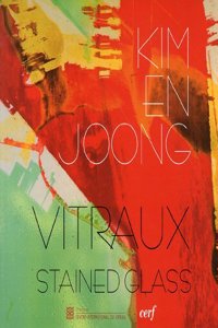 Kim En Joong - Stained Glass - Vitraux