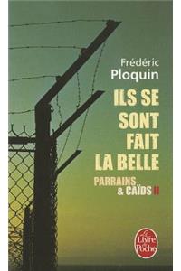 Parrains Et Caids 2/Ils Se Sont Fait La Belle