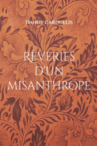 Rêveries d'un misanthrope