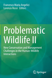 Problematic Wildlife II