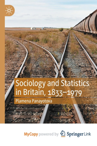 Sociology and Statistics in Britain, 1833-1979