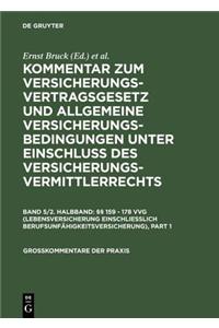 Lebensversicherung: (Â§Â§ 159 - 178 Vvg), Einschl. BerufsunfÃ¤higkeitsversicherung