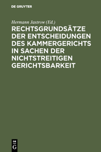 Rechtsgrundsätze der Entscheidungen des Kammergerichts in Sachen der nichtstreitigen Gerichtsbarkeit