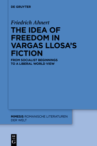 Idea of Freedom in Vargas Llosa's Fiction