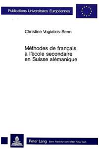 Methodes de francais a l'ecole secondaire en Suisse alemanique