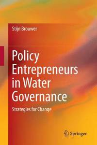 Policy Entrepreneurs in Water Governance