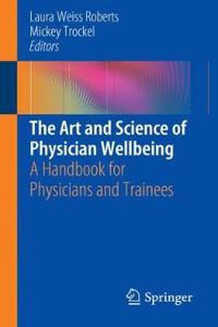 Art and Science of Physician Wellbeing